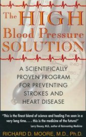 book The High Blood Pressure Solution: A Scientifically Proven Program for Preventing Strokes and Heart Disease