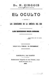 book El oculto entre los aborigenes de la America del Sud. Los quichuas, raza ariana