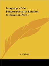 book The Language of the Pentateuch in its Relation to Egyptian. Part 1