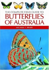 book The Complete Field Guide to Butterflies of Australiа