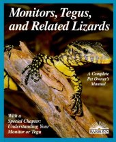 book Monitors, tegus, and related lizards: everything about selection, care, nutrition, diseases, breeding, and behavior