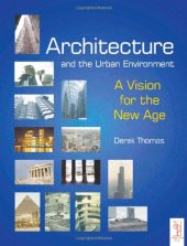 book Architecture and the Urban Environment - A Vision for the New Age