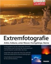 book Extremfotografie: Arktis, Vulkane, unter Wasser, Hochgebirge, Sterne