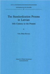 book The Standardization Process in Latvian: 16th Century to the Present