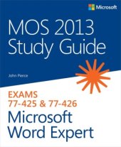 book MOS 2013 Study Guide. Exam 77-425 & 77-426. Microsoft Word Expert