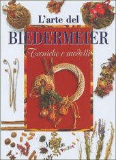 book L'arte del Biedermeier. Tecniche e modelli