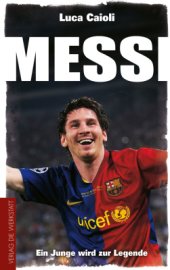 book Messi: Ein Junge wird zur Legende