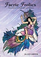 book Faerie Frolics: Patterns for Craftspeople and Artisans