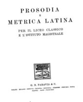 book Prosodia e metrica latina. Per il Liceo classico e l'Istituto magistrale