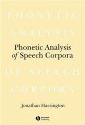 book The Phonetic Analysis of Speech Corpora