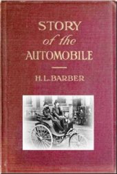 book Story of the automobile, its history and development from 1760 to 1917. Рассказ об автомобиле, его история и развитие с 1760 по 1917 год