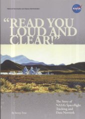 book ''Read you loud and clear!'': the story of NASA'S spaceflight tracking and data network