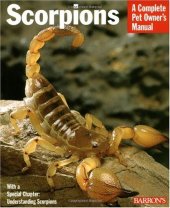 book Scorpions: Everything about Purchase, Care, Feeding, and Housing