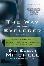 book The Way of the Explorer: an Apollo astronaut's journey through the material and mystical worlds