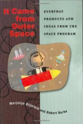 book It came from outer space: everyday products and ideas from the space program