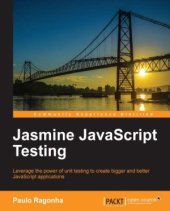 book JavaScript Testing: Leverage the power of unit testing to create bigger and better JavaScript applications