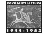 book Kovojanti Lietuva/ Fighting Lithuania