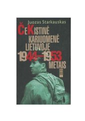 book Čekistinė kariuomene Lietuvoje 1944-1953 metais