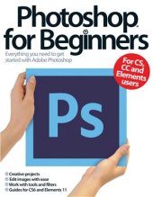 book Photoshop For Beginners: Everything You Need to Get Started with Adobe Photoshop