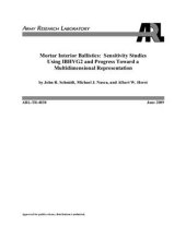 book Nusca, Albert W. Horst. Mortar Interior Ballistics: Sensitivity Studies Using IBHVG2 and Progress Toward a Multidimensional Representation