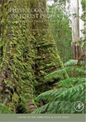 book Physiological Ecology of Forest Production: Principles, Processes and Models