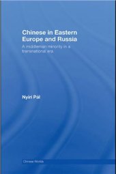 book Chinese in Eastern Europe and Russia: a middleman minority in a transnational era