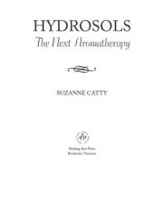 book Hydrosols: The Next Aromatherapy