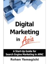 book Digital Marketing in Asia: A Start-up Guide for Search Engine Marketing in APAC