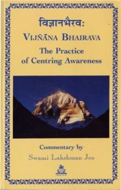 book Vijnana Bhairava. The Practice of Centering Awareness