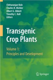 book Transgenic Crop Plants. Volume 1: Principles and Development