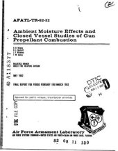 book Ambient Moisture Effects and Closed Vessel Studies of Gun Propellant Combustion