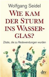 book Wie kam der Sturm ins Wasserglas