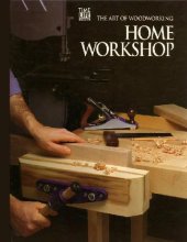 book Home Workshop; The Art of Woodworking