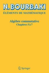 book Elements de Mathematique. Algebre commutative. Chapitres 5a7