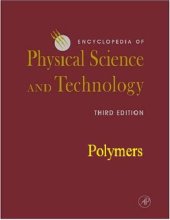 book Encyclopedia of physical science and technology: polymers