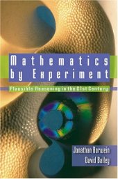 book Mathematics by experiment: plausible reasoning in the 21st century