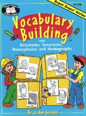 book Vocabulary building: With antonyms, synonyms, homophones and homographs 