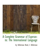 book A complete grammar of esperanto, an international language