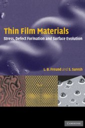 book Thin film materials: stress, defect formation and surface evolution