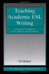 book Teaching academic English writing: practical techniques