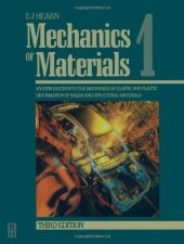 book Mechanics of materials: an introduction to the mechanics of elastic and plastic deformation of solids and structural materials