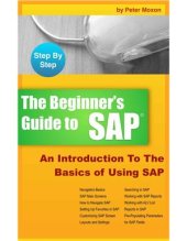 book Beginner's Guide to SAP: An Introduction To The Basics of Using SAP