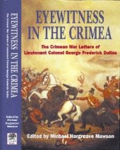 book Eyewitness in the Crimea. The Crimean War Letters (1854–1856) of Lt. Col. George Frederick Dallas