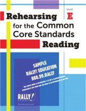 book Rehearsing for the Common Core Standards. Reading. Level E