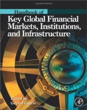 book Handbook of Key Global Financial Markets, Institutions, and Infrastructure