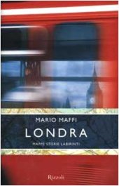 book Londra. Mappe, storie, labirinti