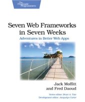 book Seven Web Frameworks in Seven Weeks: Adventures in Better Web Apps + Code