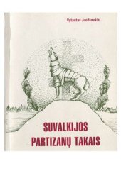 book Suvalkijos partizanų takais