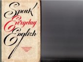 book Speak Everyday English / Учись говорить по английски