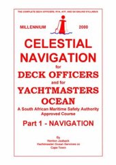 book Celestial navigation for deck officers and for yachtmasters ocean: A south african maritime safety authority. Part 1 - Navigation